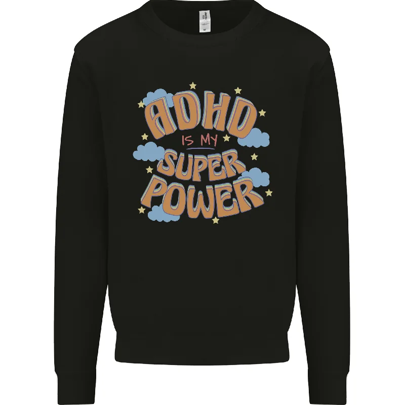 ADHD is My Superpower Mens Sweatshirt Jumper Hoodie with Set-In Sleeves Structured Classic