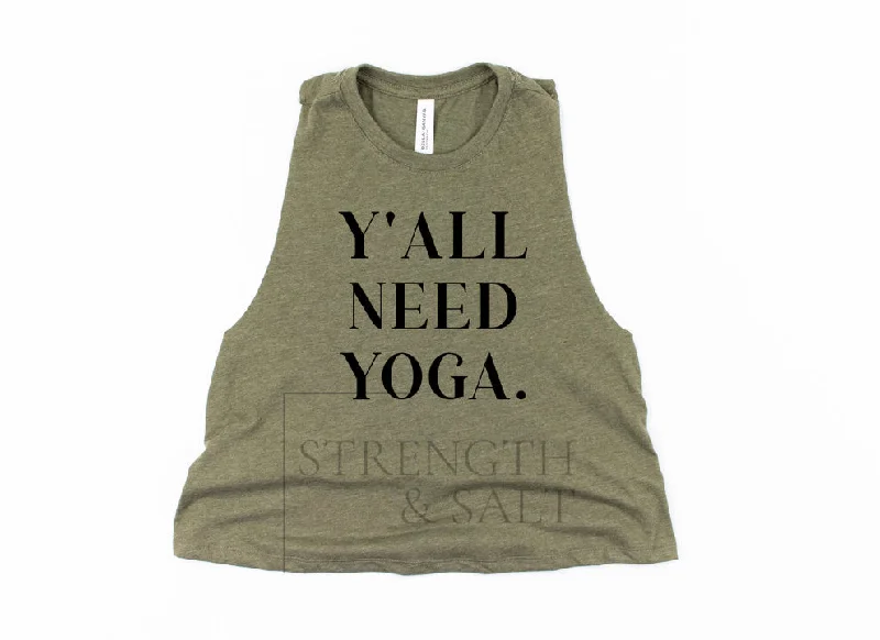 Y'all Need Yoga Crop Top Boxy Fit Fitted Loose